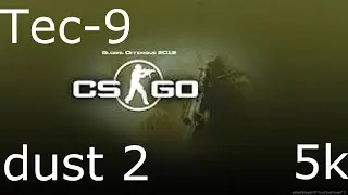 CSGO 5K TEC-9 1080 HD