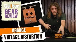 Orange Distortion - Vintage Series Pedal | Review | Guitar Interactive