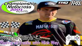 Championship Motocross 2001 ft Ricky Carmichael (PS1) - Single Race - Nick Wey - All Tracks (1/5)