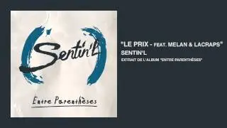 Sentin'l - Le prix feat. Melan & Lacraps
