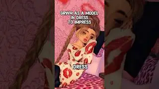 POV: GRWM AS A MODEL in DRESS TO IMPRESS! 👠#dti #dresstoimpress #roblox #robloxedit