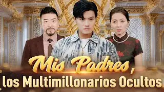 🆕Mis Padres, los Multimillonarios Ocultos (Doblado)【Wonderful Drama】#drama