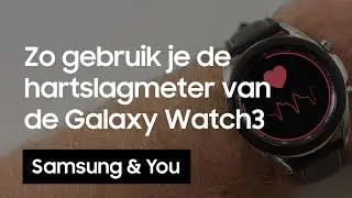 Hartslagmeter: Hoe gebruik je de hartslagmeter van de Galaxy Watch3?