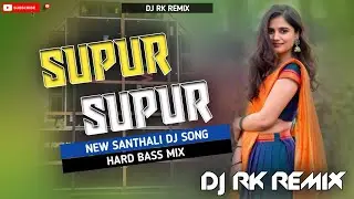 Supur Supur || New Santhali Dj Song || Hard Bass Mix || Dj Kartik & Dj Rahul ||
