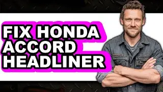 How to Fix Honda Accord Headliner (The Only Way)