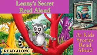 Lenny's Secret - Ai Kids Stories Read Aloud