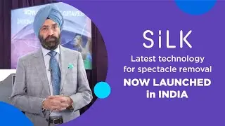 Elita SILK Surgery : The Revolution in Laser Vision Correction | Dr. Mahipal S. Sachdev