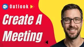 How To Create A Meeting In Microsoft Outlook [2026 Guide]
