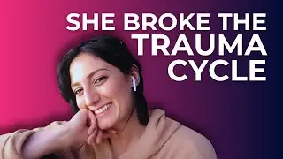 Breaking the Trauma Cycle: A survivor success story.