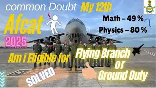 ❗AFCAT Eligibility Doubt Solved: 49% in Maths or 80% in Physics &ndash; Can You Apply?
