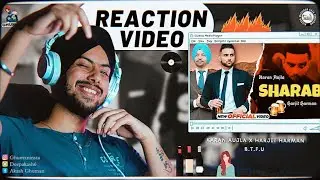 Reaction on Sharab - Karan Aujla Ft. Harjit Harman (B.T.F.U)