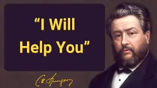 “I Will Help You” | Charles Spurgeon | Devotional | 