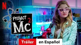 Project Mc&sup2; (Temporada 6) | Tr&aacute;iler en Espa&ntilde;ol | Netflix