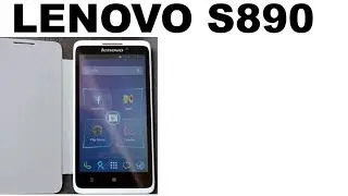 Обзор телефона Lenovo S890