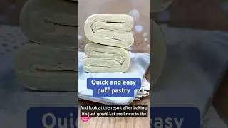 Quick and easy puff pastry recipe! #puffpastry #pastry #recipe #easyrecipe #baking #food