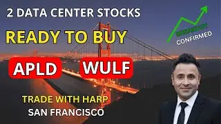 2 Data Center Stocks to Buy Now! | APLD & WULF | TRADE WITH HARP (San Francisco)