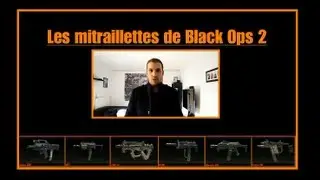 Black Ops 2 : test et point de vue sur les mitraillettes