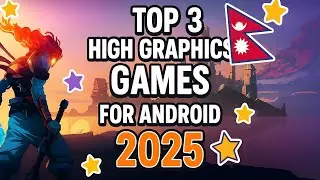 Top 3 high graphics android games for Nepal 🇳🇵2025 | Pemba vibea