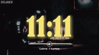 11:11 | ROA (LETRA)