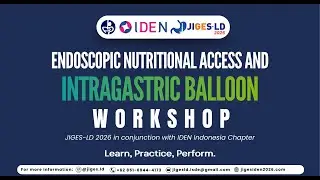 Endoscopic Nutritional Access and Intragastric Balloon Workshop