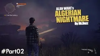 Alan Wake's Algerian Nightmare - Rewrite Reality - Gameplay + Cmmentary Part 02 [DZ]HD