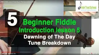 Beginners Irish Fiddle Tutorial 5 FREE  Lesson Dawning of The Day  Updated Version