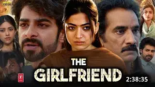 The Girlfriend 2025 Full Movie Hindi Dubbed Rashmika mandanna Deekshit shetty South movie#southmovie