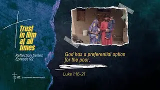 God has a preferential option for the poor.
