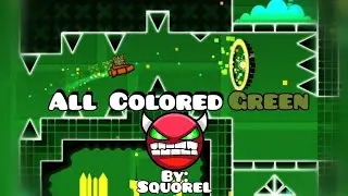 All Colored Green | 1.3 GDPS | noclip showcase