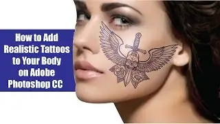 How to Add Realistic Tattoos to Your Body on Photoshop CC | realisitc tattoo!