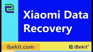 Xiaomi Data Recovery: 4 Best Ways to Recover Deleted Files On Xiaomi