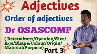 #english@adjectives@part 3#Order of adjectives# OSASCOMP#TET english