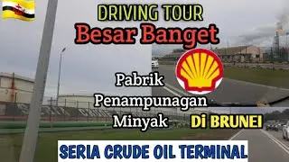 Driving Tour in Seria Crude Oil Terminal Brunei Darussalam