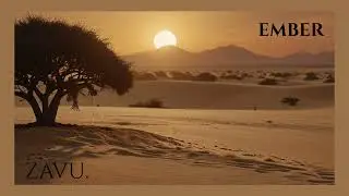 EMBER | Afro-House Mix (Deep Organic & Tribal Beats) | ZAVU.