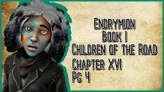 📖 Endrymion: Children of the Road &ndash; Chapter 16 (Page 89) | Audiobook