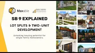 Maxable Webinar: SB 9 Explained - Urban Lot Splits and Two-Unit Developments (The Duplex Provision)