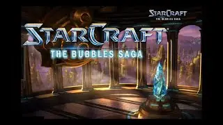 StarCraft Humor: The Bubbles Saga (Remastered) #starcraft #humor #blizzard #comedy  #gag #parody #ai