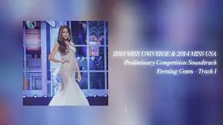 2013 MISS UNIVERSE & 2014 MISS USA Evening Gown Preliminary - Track 1 (2011/12/14 MISS USA Crowning)