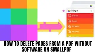 How to delete pages from a pdf without software on SmallPDF