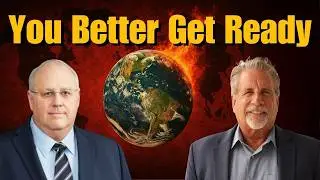 You Better Get Ready: Global Chaos Is Next | Pastor Tom Hughes & John Haller