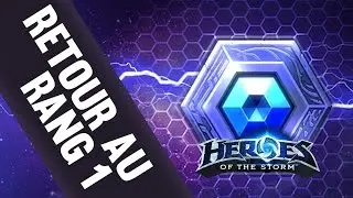 Ep.1 Xeleko retour au RANG 1 - Heroes of the Storm Gameplay FR HD