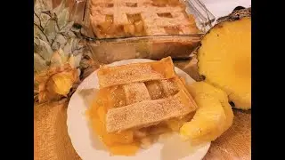 Pineapple Cobbler with Fresh Pineapple 🍍🍋🥧 and Pie Crust 🌸💐🥀 Mother's Day Dessert