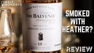 The Balvenie 19 Edge of Burnhead Wood Review: Smoked w/ HEATHER?
