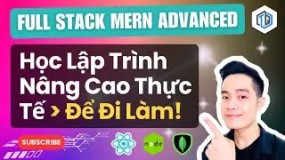 🥇 DEMO & REVIEW đầy đủ khóa FULL STACK MERN ADVANCED, Học lập trình thực tế để đi làm - TrungQuanDev