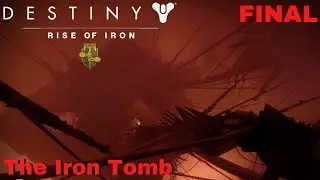 Destiny Iron Lords: The Iron Tomb (No Commentary & 1080P)