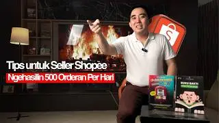 500 ORDERAN DALAM 1 HARI! INI CARA JUALAN DI SHOPEE LARIS!