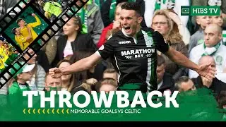 Memorable Hibs Goals vs Celtic! | Hibernian FC