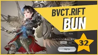 [BCVT.RIFT Revelation] POV Bunbun TD/Pala 290k - Chủ lực SAXON 435k 32⭐