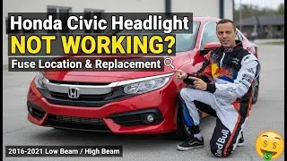 Honda Civic Headlight Not Working? (Fuse Location & Replacement) | 2016-2021 Low Beam / High Beam