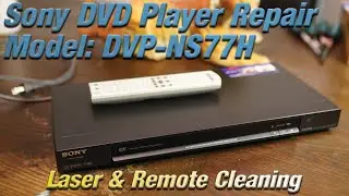 Sony DVD Player Repair - Doesn't read disc fix | Model: DVP-NS77H
